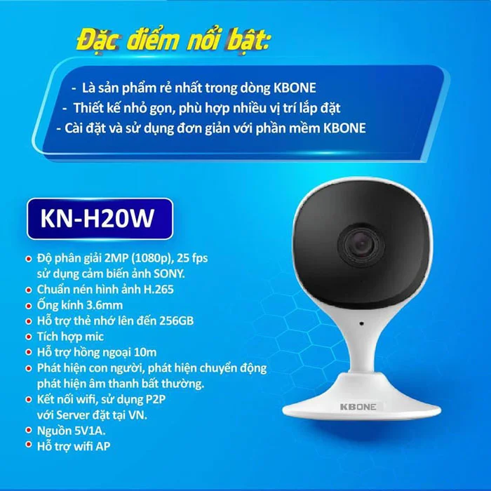 Đặc điểm của sản phẩm Camera IP KN-H20W